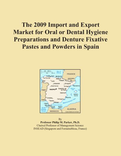 Textbook - The 2009 Import and Export Market for Oral or Dental Hygiene Preparations and Denture Fixative Pastes and Powders in Spain