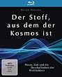 Der Stoff, aus dem der Kosmos ist - Raum, Zeit und die Beschaffenheit der Wirklichkeit [Blu-ray]