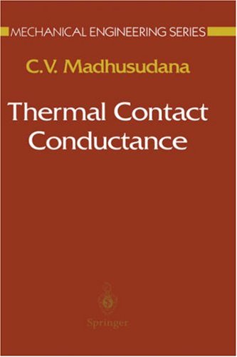 Thermal Contact Conductance (Mechanical Engineering Series)