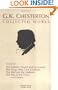 The Collected Works of G. K. Chesterton, Vol. 3: Where All Roads Lead / The Catholic Church and Conversion / Why I Am a Catholic / The Thing / The Well and the Shallows / The Way of the Cross