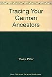 An introduction to tracing your German ancestors