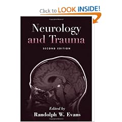 Neurology and Trauma by Randolph W. Evans M.D.