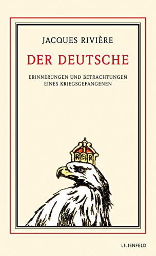 Der Deutsche: Erinnerungen und Betrachtungen eines Kriegsgefangenen (German Edition)