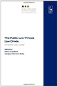 The Public Law/private Law Divide: Une Entente Cordiale? : La distinction du droit public et du droit prive : regards francais et britanniques (Studies ... Institute of European and Comparative Law)