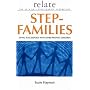 Step-families: Living Successfully with Other People's Children (Relate Guides)