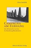 Campagna am Elbhang. Der R�mische Garten in Hamburg-Blankenese - Oliver Breitfeld