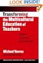 Transforming the Multicultural Education of Teachers: Theory, Research, and Practice (Multicultural Education, 12)