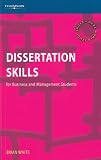 Dissertation Skills: For Management and Business Students: For Business and Management Students