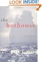 The Hothouse: A Novel