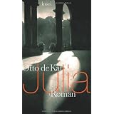 Julia: Romanvon "Otto de Kat"