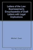Letters of the law : the businessman's encyclopaedia of draft letters with legal implications