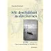 Mit dem Faltboot zu den Sternen: DDR - sechziger Jahre. Eine Reisebeschreibung der besonderen Art