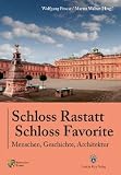 Produkt-Bild: Schloss Rastatt Schloss Favorite: Menschen, Geschichte, Architektur