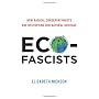 Eco-Fascists: How Radical Conservationists Are Des&hellip by Elizabeth Nickson