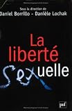 Revue Presses Universitaires de France - PUF  / La liberté sexuelle