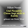 H&ouml;rbuch Und Piccadilly Circus liegt nicht in Kumla