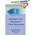 Challenges in the Management of New Technologies (Management of... by Marianne Horlesberger, Mohamed El-nawawi, and Tarek Khalil