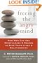 Freeing the Angry Mind: How Men Can Use Mindfulness and Reason to Save Their Lives and Relationships