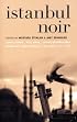 Istanbul Noir (Akashic Noir)