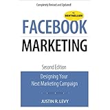 facebook marketing designing your next marketing campaign 2nd edition que biz tech