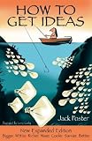 How to Get Ideas [HOW TO GET IDEAS 2/E]
