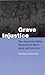 Book Grave Injustice: The American Indian Repatriation Movement and NAGPRA (Fourth World Rising)