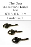 The Gust:: The Secrets of Locked Keys