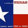 Various Artists - A Taste Of Texas - Songs 'Bout Texas By Texans