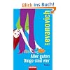 Aller guten Dinge sind vier: Roman