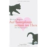 Auf Samtpfoten mitten ins Herz: Ein Katzenromanvon "Martina Magyari"