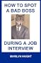How to Spot a Bad Boss During A Job Interview