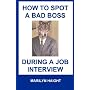 How to Spot a Bad Boss During A Job Interview