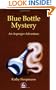 Blue Bottle Mystery: An Asperger Adventure (Asperger Adventures)