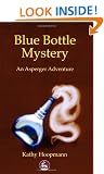 Blue Bottle Mystery : An Asperger Adventure (Asperger Adventures)