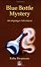 Search : Blue Bottle Mystery: An Asperger Adventure (Asperger Adventures)