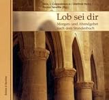 Produkt-Bild: "Lob sei dir". 2 CDs & Buch . Morgen- und Abendgebet nach dem Stundenbuch