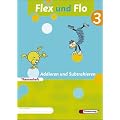 Flex und Flo. Themenheft Addieren und Subtrahieren 3: Verbrauchsmaterial