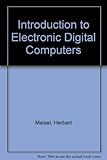 Introduction to electronic digital computers : with emphasis on the System/360, FORTRAN IV, and PL/1