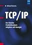 TCP/IP: Der Klassiker. Protokollanalyse. Aufgaben und L�sungen