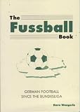 Fussball Book: German Football Since the Bundesliga