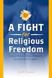 A Fight for Religious Freedom: A Lawyers Personal Account of Copyrights, Karma and Dharmic Litigation
