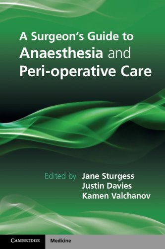 A Surgeon's Guide to Anaesthesia and Perioperative Care