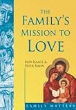 The family's mission to love