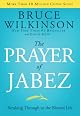 The prayer of Jabez : breaking through to the blessed life