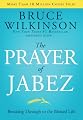 The Prayer of Jabez: Breaking Through to the Blessed Life (Breakthrough Series)