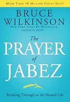 The Prayer of Jabez: Breaking Through to the Blessed Life (Breakthrough (Multnomah Hardcover))