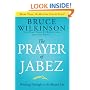 The Prayer of Jabez: Breaking Through to the Blessed Life (Breakthrough Series)