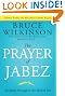 The Prayer of Jabez: Breaking Through to the Blessed Life (Breakthrough Series)