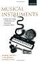 Musical Instruments: History, Technology, and Performance of Instruments of Western Music