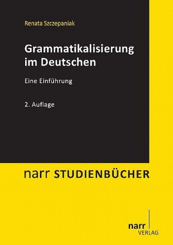 Grammatikalisierung im Deutschen: Eine Einführung (Narr Studienbücher) (German Edition)